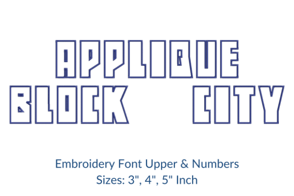 Applique Block City Fonts Embroidery Design