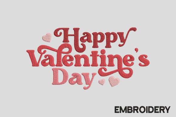 Happy Valentine's Day Embroidery Design